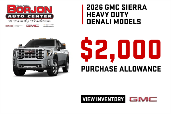 SIERRA HD TRUCK OFFERS FROM BORJON AUTO CENTER